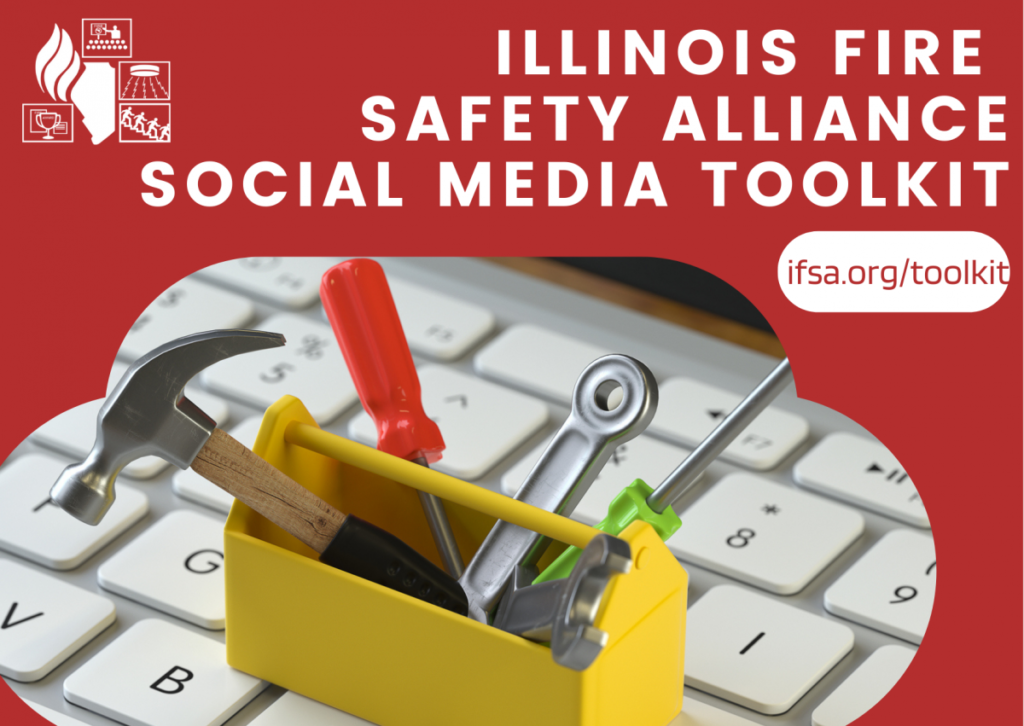 Illinois Fire Safety Alliance Social Media Toolkit
