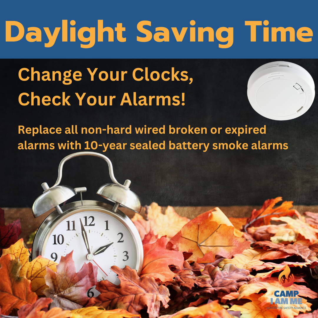 Daylight Saving Time Illinois Fire Safety Alliance